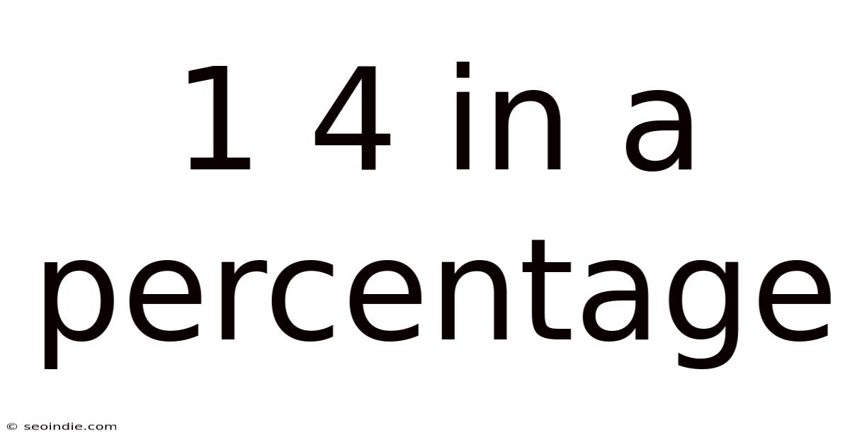 1 4 In A Percentage