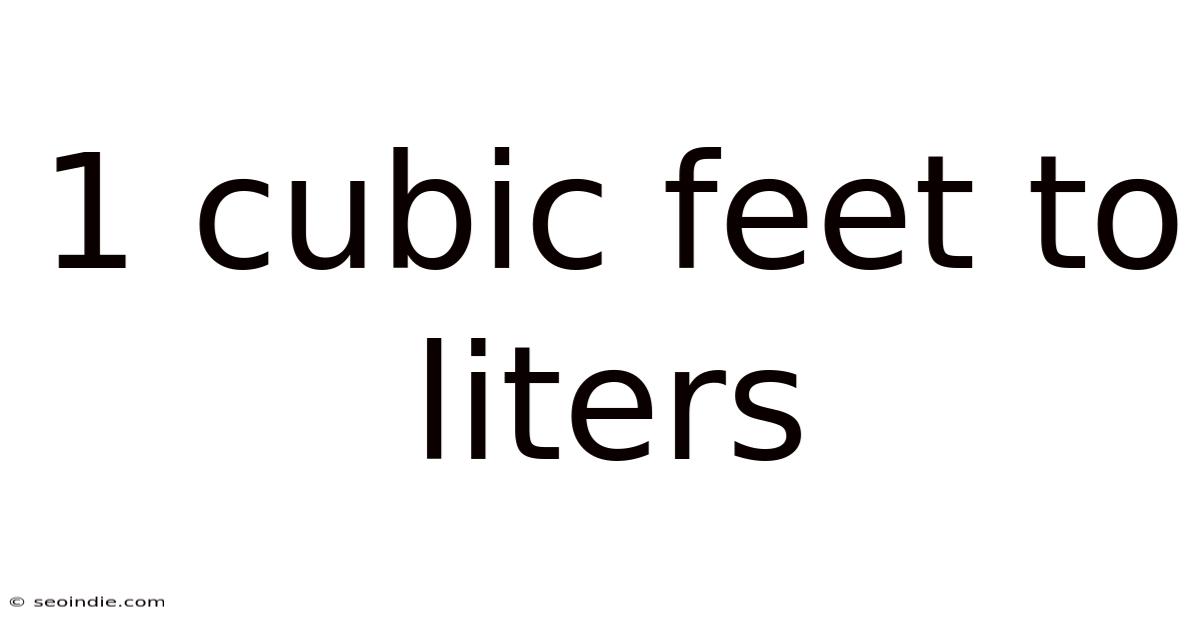 1 Cubic Feet To Liters