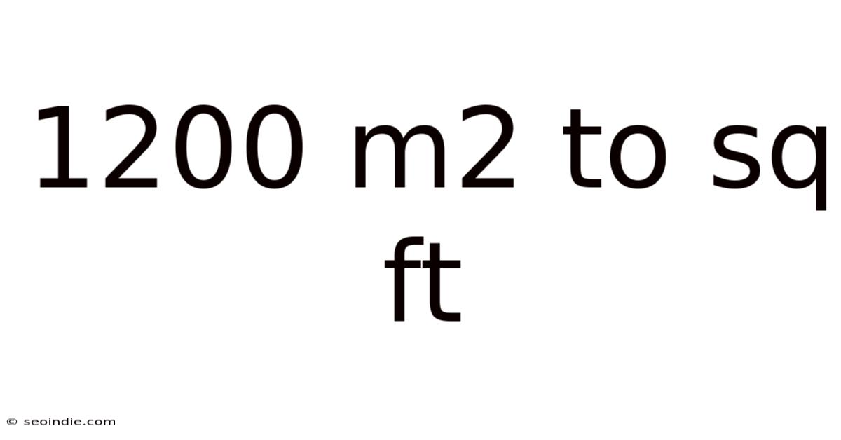 1200 M2 To Sq Ft