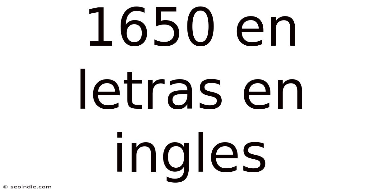 1650 En Letras En Ingles