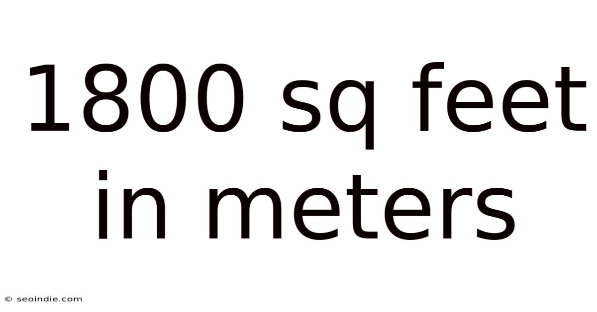 1800 Sq Feet In Meters