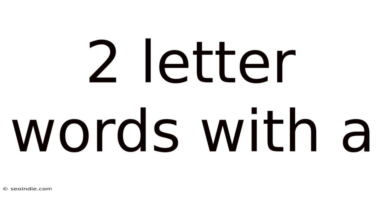 2 Letter Words With A