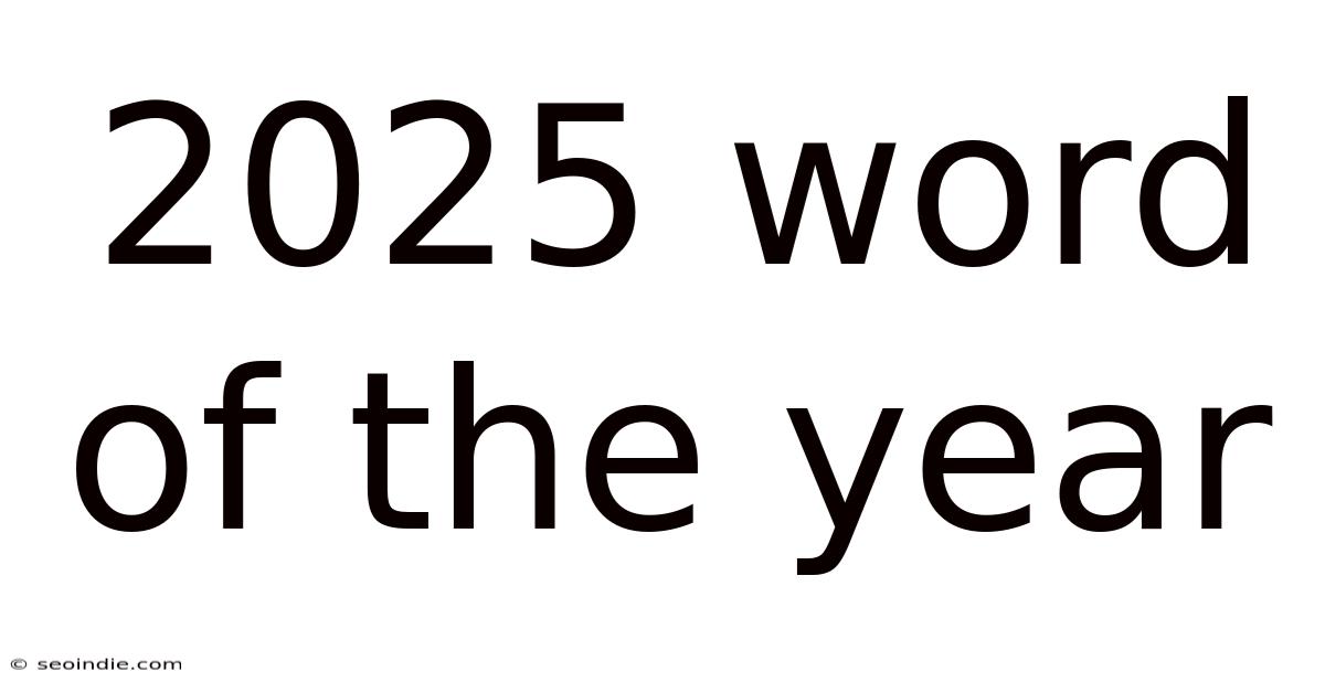 2025 Word Of The Year