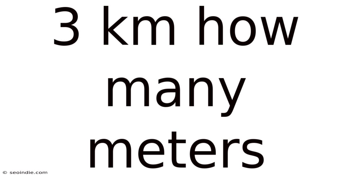 3 Km How Many Meters