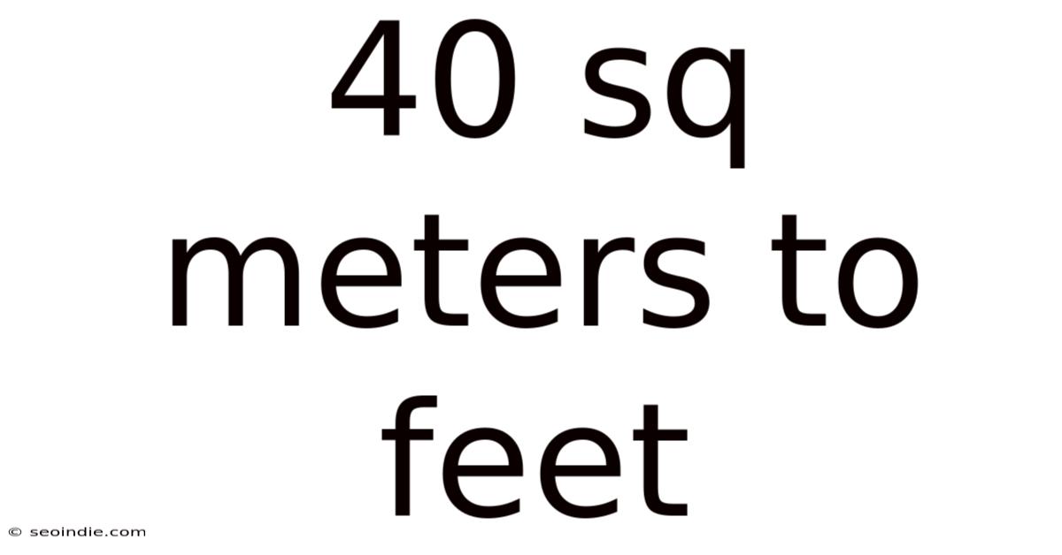 40 Sq Meters To Feet