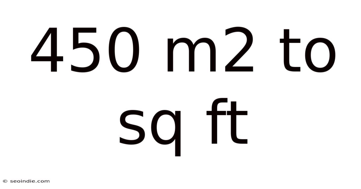 450 M2 To Sq Ft