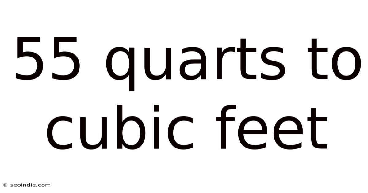 55 Quarts To Cubic Feet