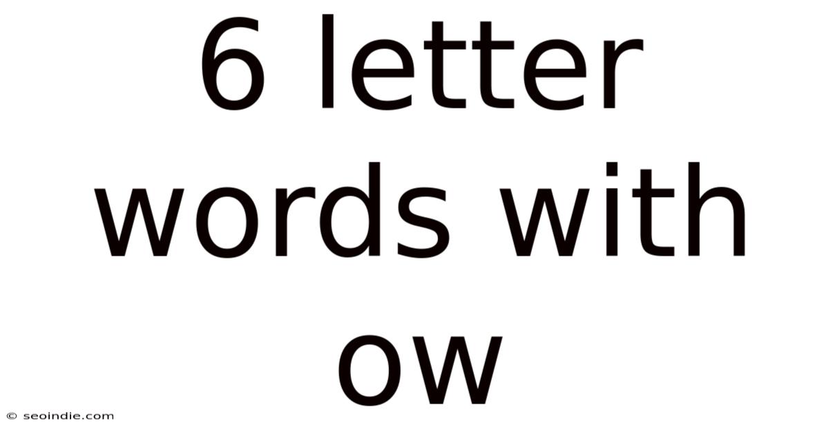 6 Letter Words With Ow