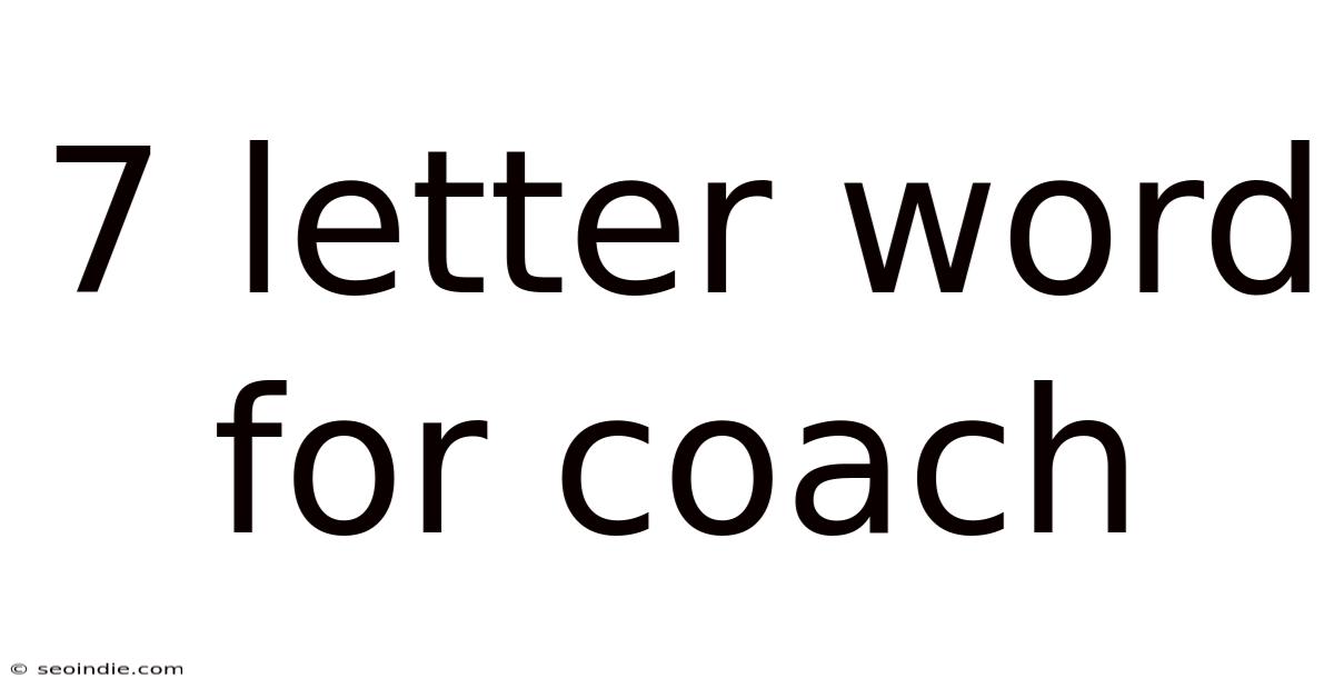 7 Letter Word For Coach