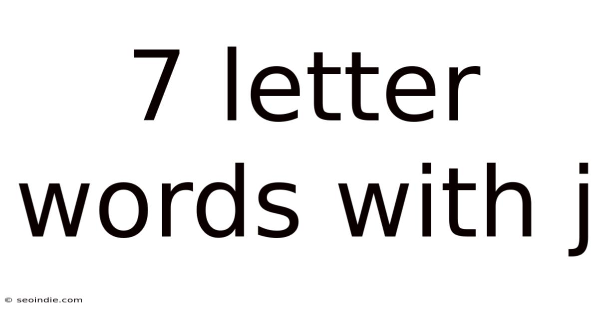 7 Letter Words With J