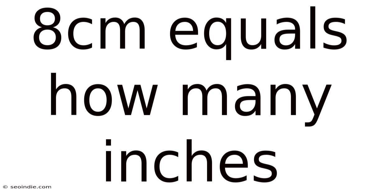 8cm Equals How Many Inches