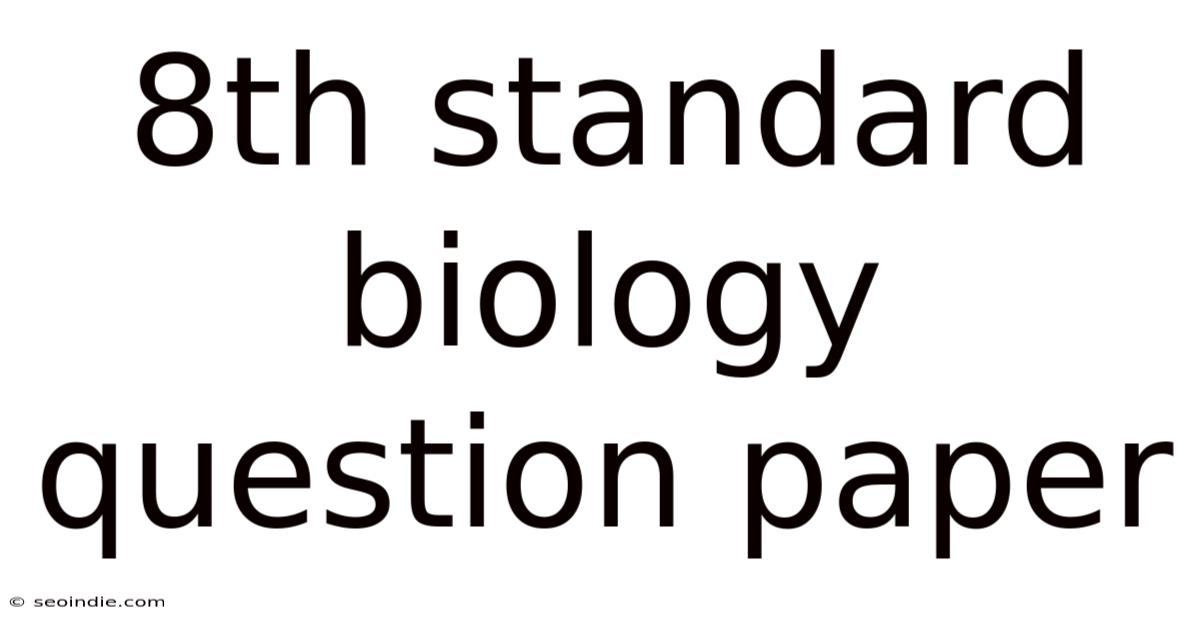 8th Standard Biology Question Paper