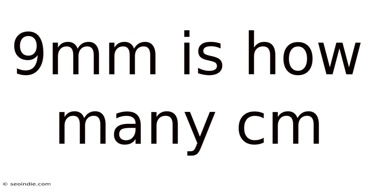 9mm Is How Many Cm