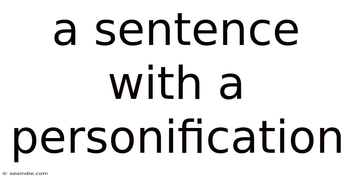 A Sentence With A Personification