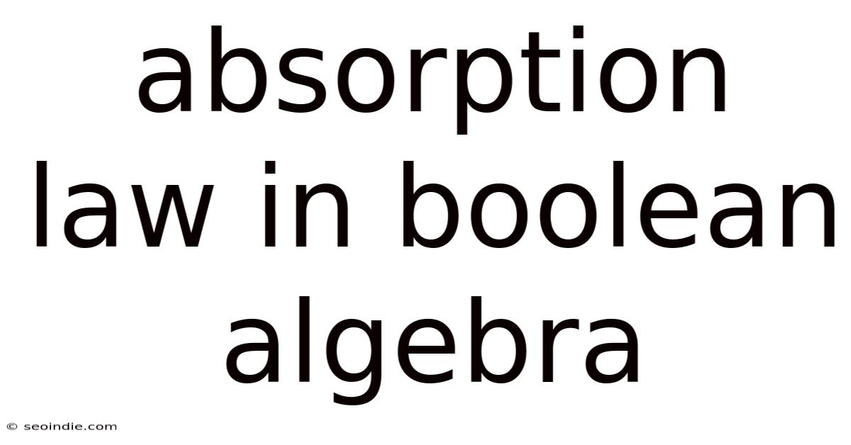 Absorption Law In Boolean Algebra
