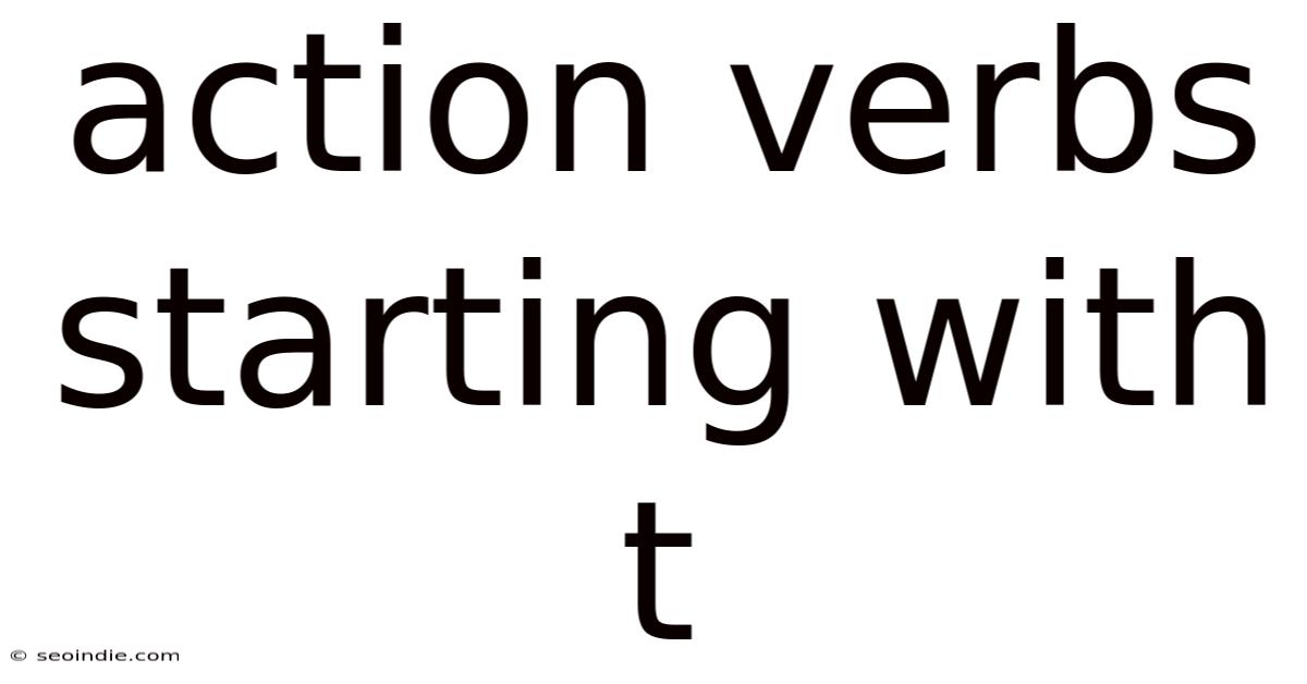 Action Verbs Starting With T