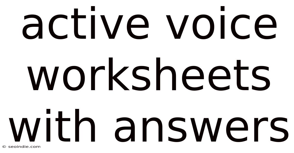 Active Voice Worksheets With Answers
