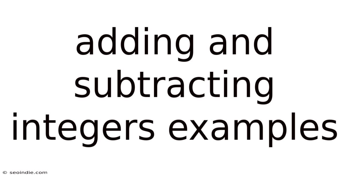 Adding And Subtracting Integers Examples