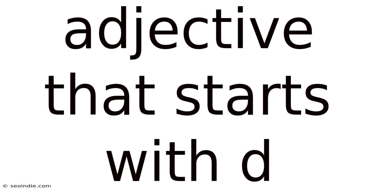 Adjective That Starts With D