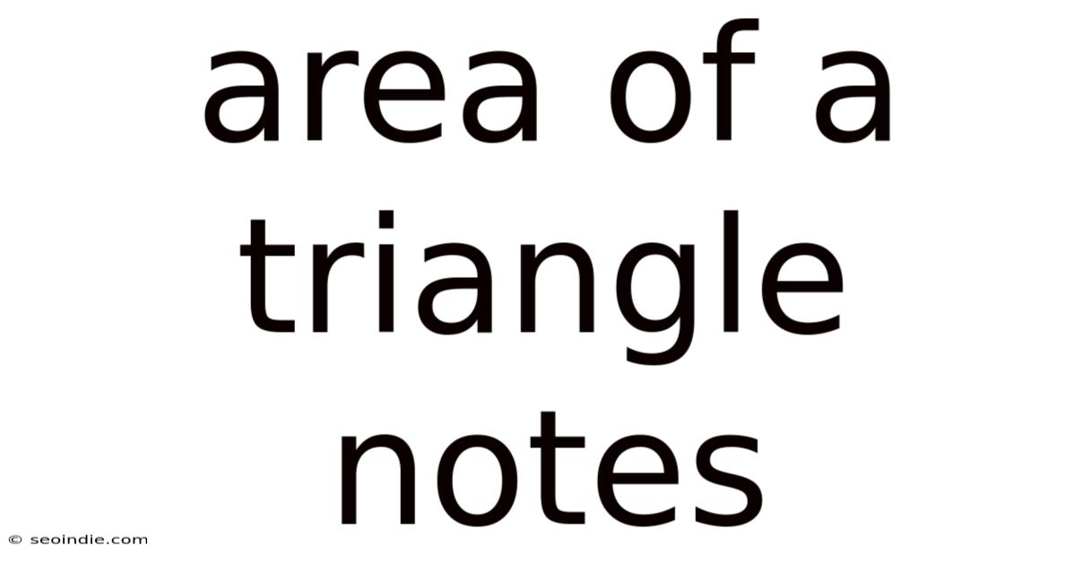 Area Of A Triangle Notes