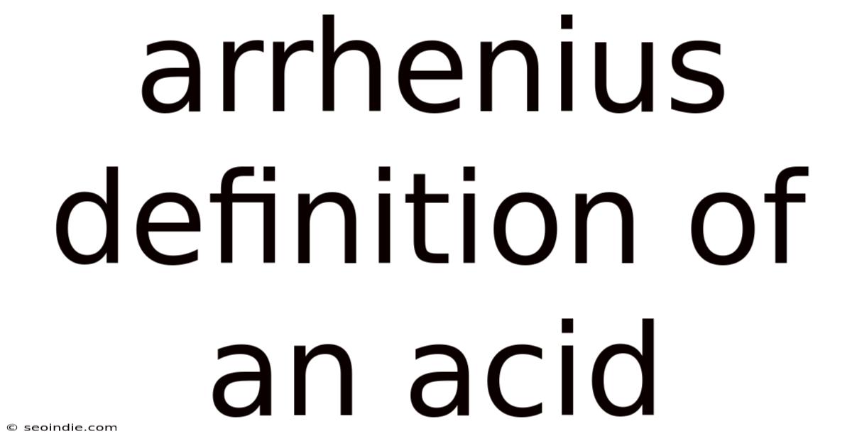 Arrhenius Definition Of An Acid