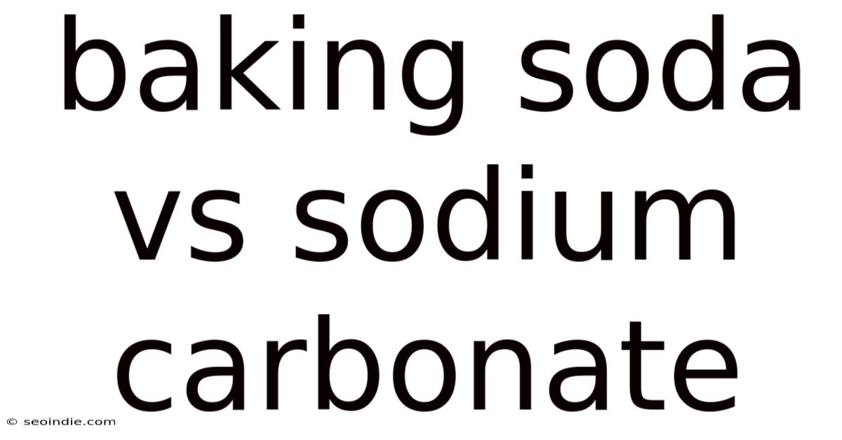 Baking Soda Vs Sodium Carbonate