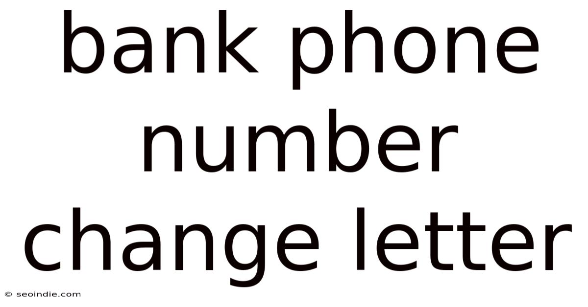 Bank Phone Number Change Letter