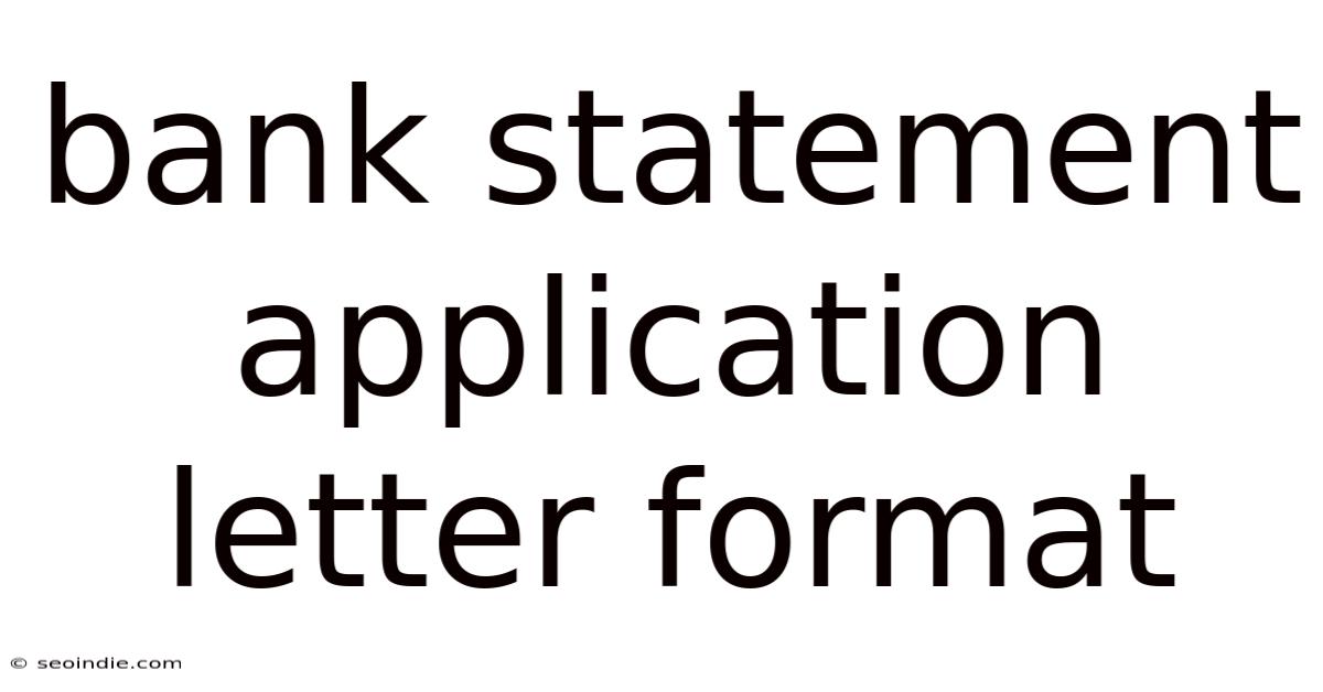 Bank Statement Application Letter Format