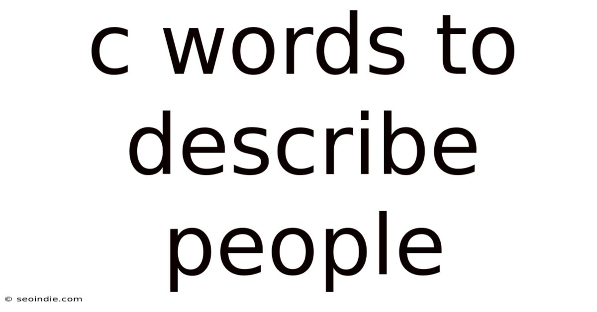 C Words To Describe People