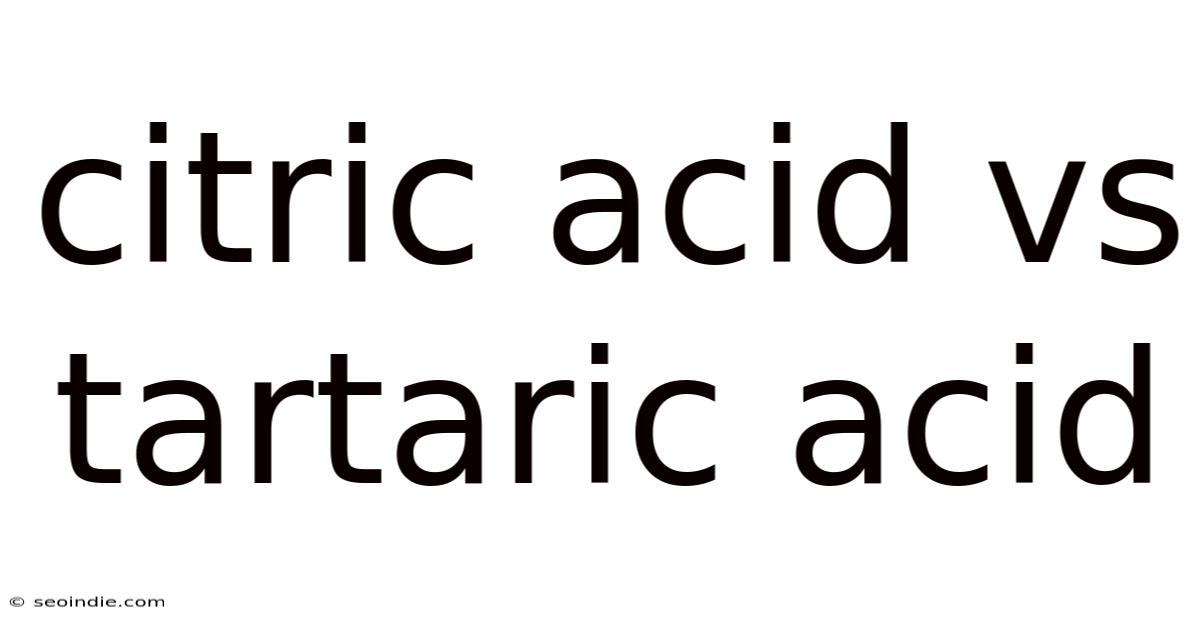 Citric Acid Vs Tartaric Acid