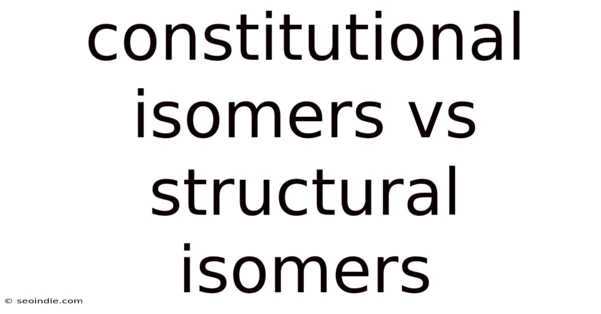 Constitutional Isomers Vs Structural Isomers