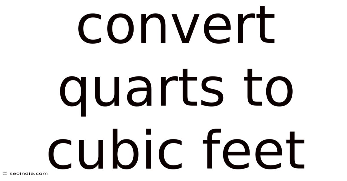Convert Quarts To Cubic Feet