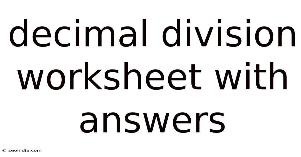 Decimal Division Worksheet With Answers