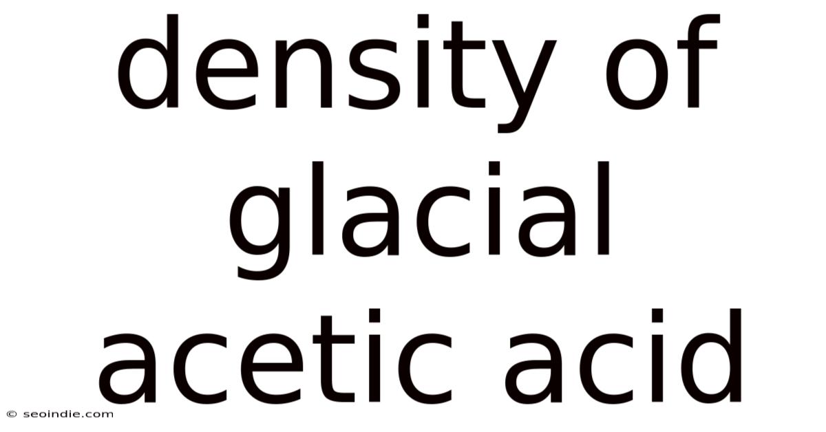 Density Of Glacial Acetic Acid