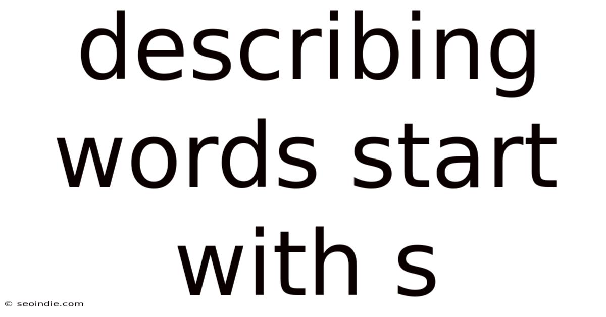 Describing Words Start With S