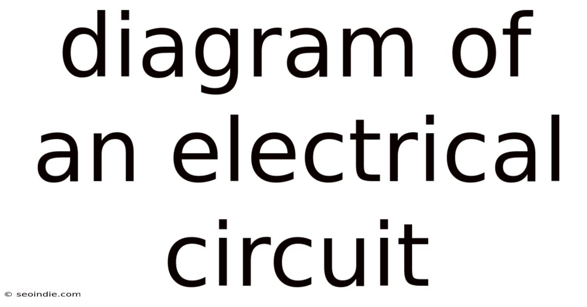 Diagram Of An Electrical Circuit