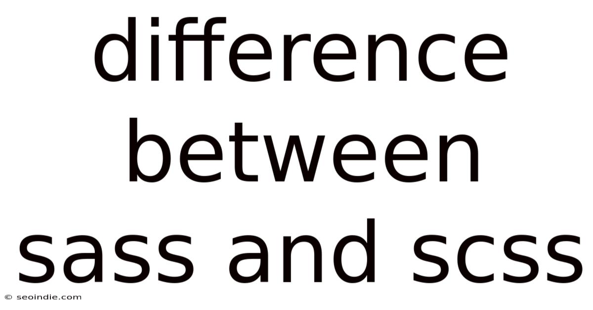 Difference Between Sass And Scss
