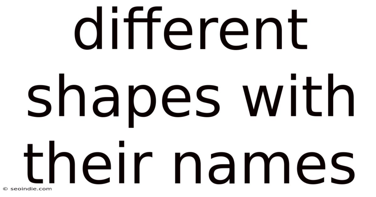 Different Shapes With Their Names