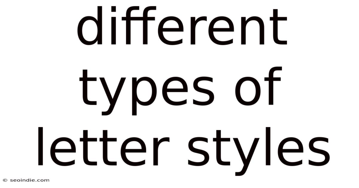 Different Types Of Letter Styles
