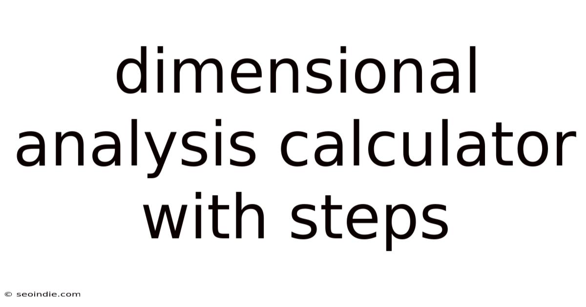 Dimensional Analysis Calculator With Steps