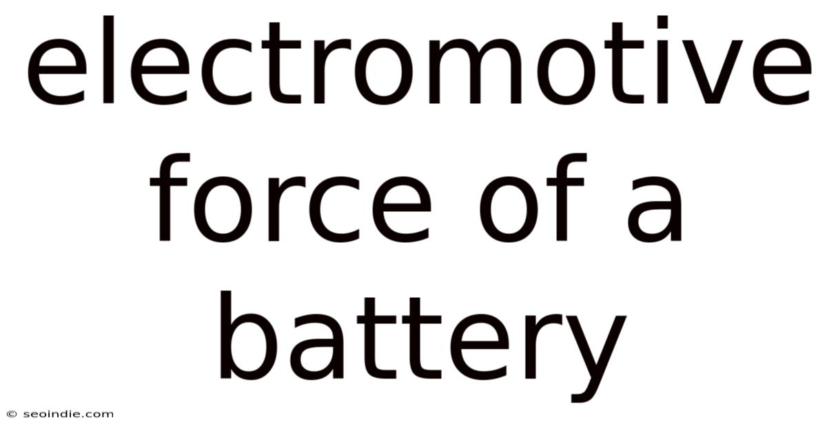 Electromotive Force Of A Battery