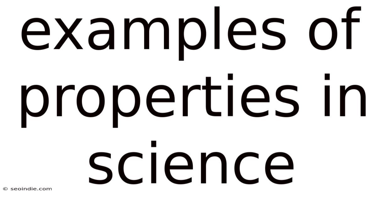 Examples Of Properties In Science
