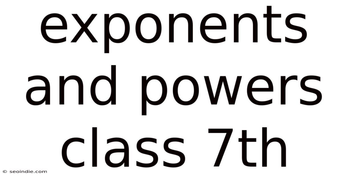 Exponents And Powers Class 7th