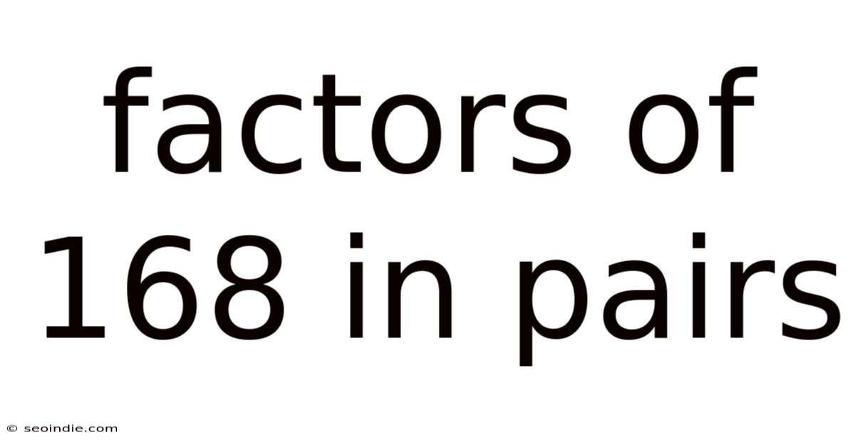 Factors Of 168 In Pairs