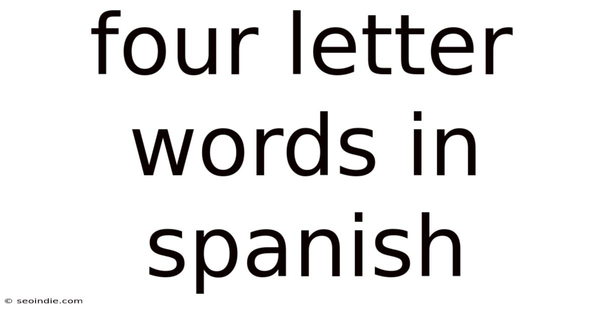 Four Letter Words In Spanish