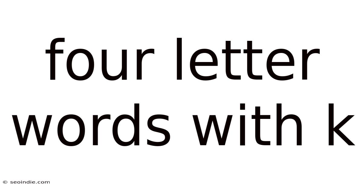 Four Letter Words With K