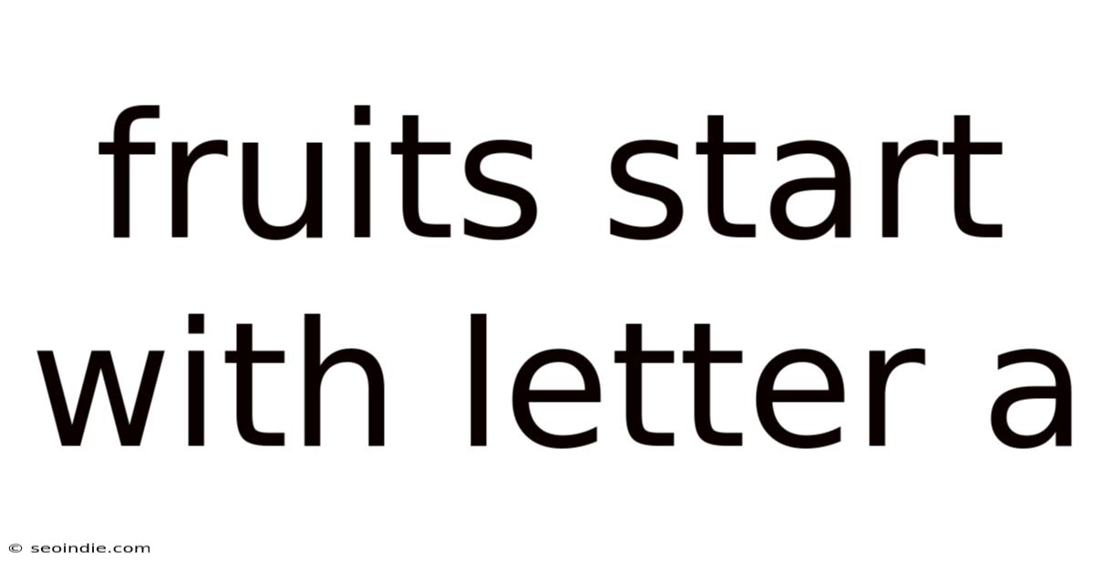 Fruits Start With Letter A