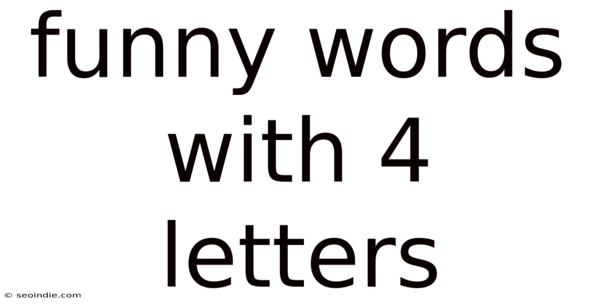 Funny Words With 4 Letters