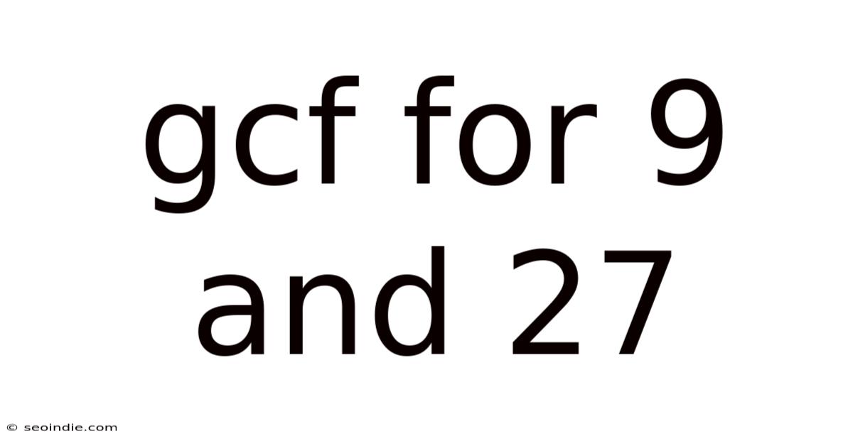 Gcf For 9 And 27