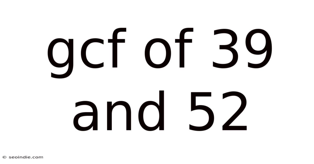 Gcf Of 39 And 52